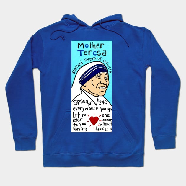 Mother Teresa religious folk art Hoodie by krusefolkart